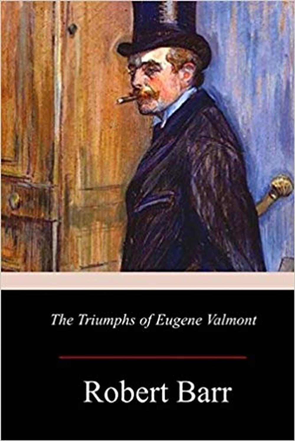 Big bigCover of The Triumphs of Eugène Valmont