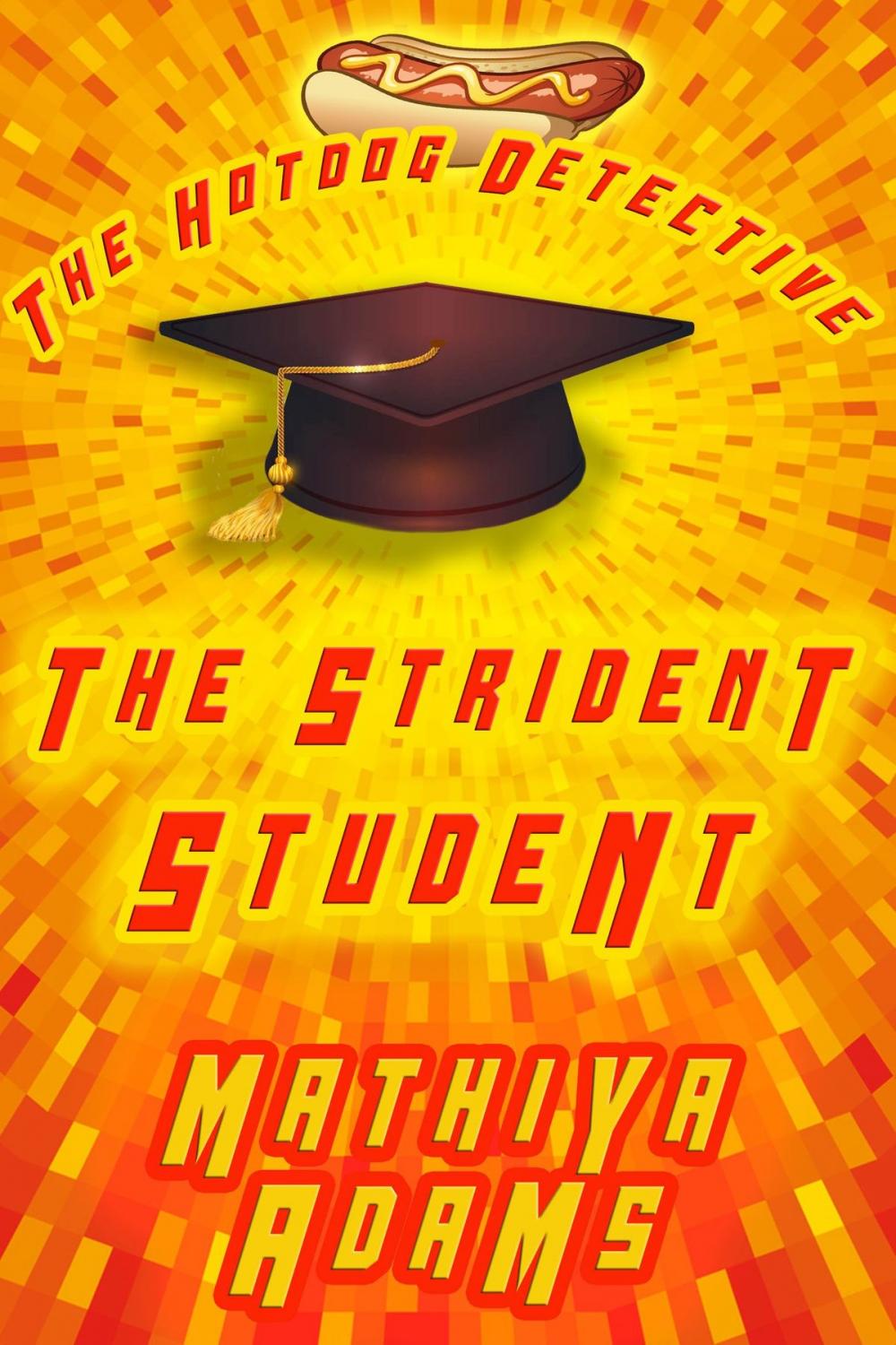 Big bigCover of The Strident Student