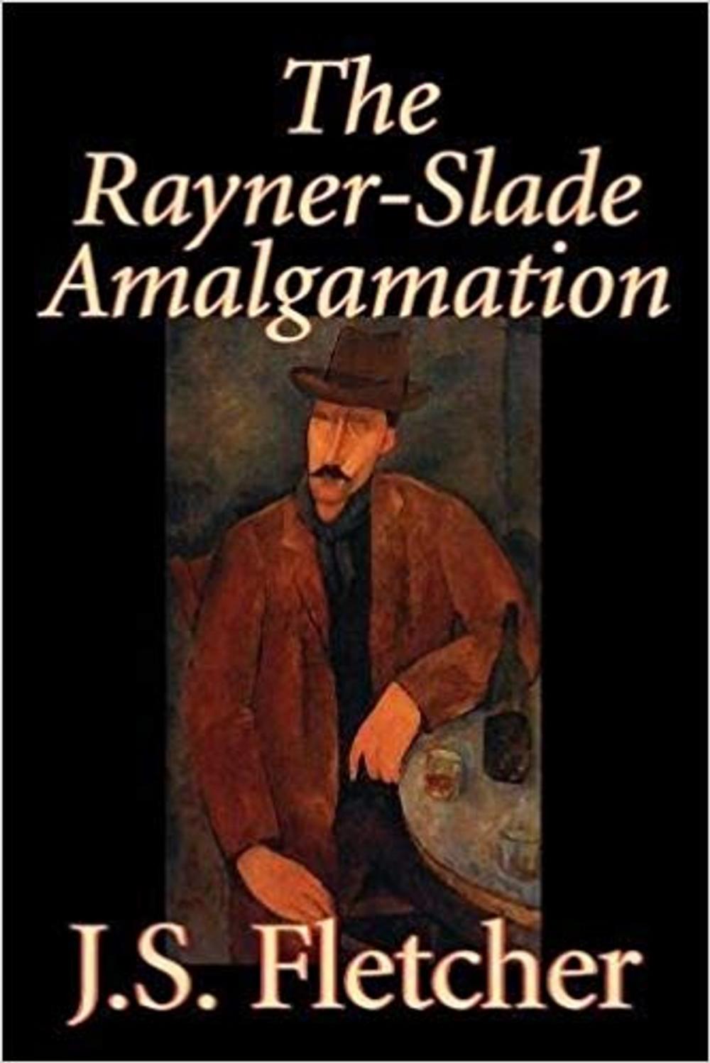 Big bigCover of The Rayner-Slade Amalgamation