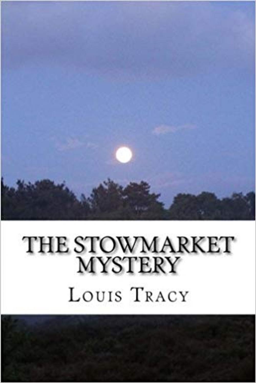 Big bigCover of The Stowmarket Mystery