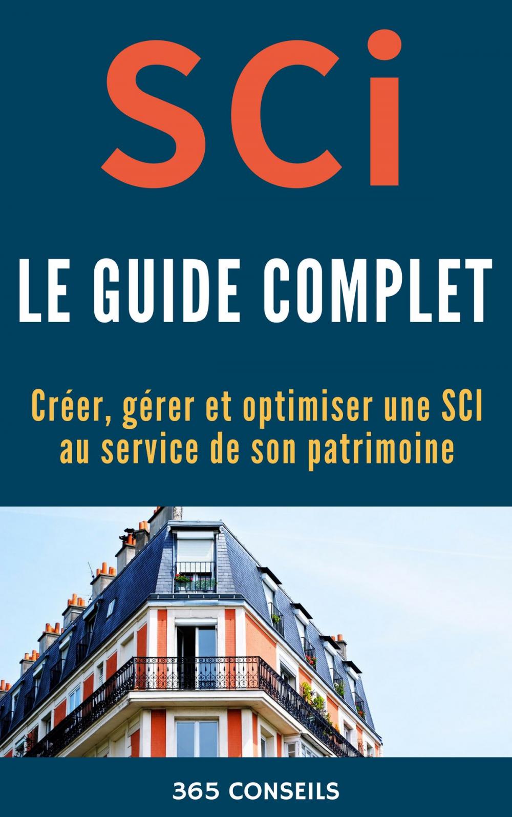 Big bigCover of SCI, le Guide Complet