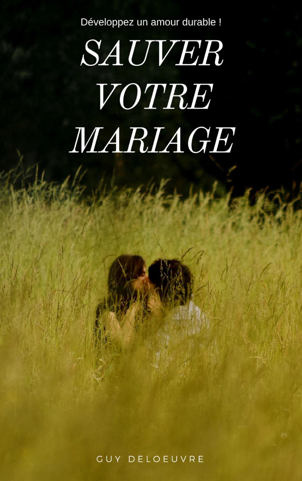 Big bigCover of SAUVER VOTRE MARIAGE