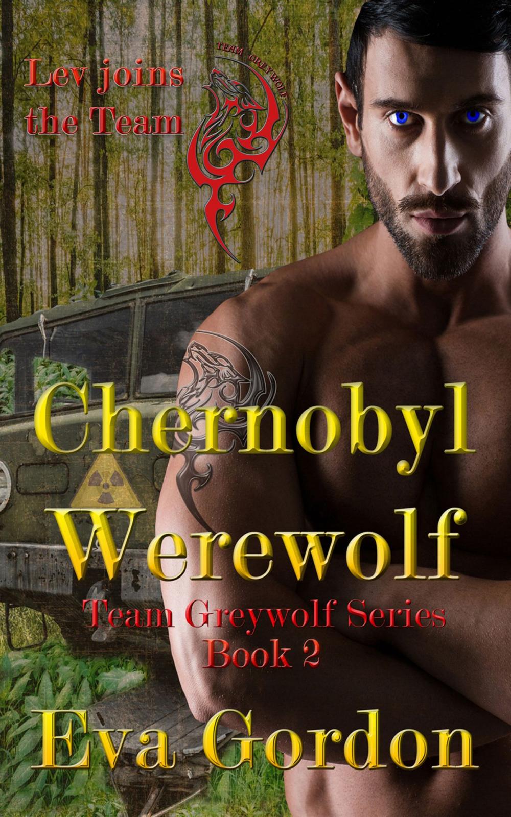 Big bigCover of Chernobyl Werewolf, Team Greywolf Series