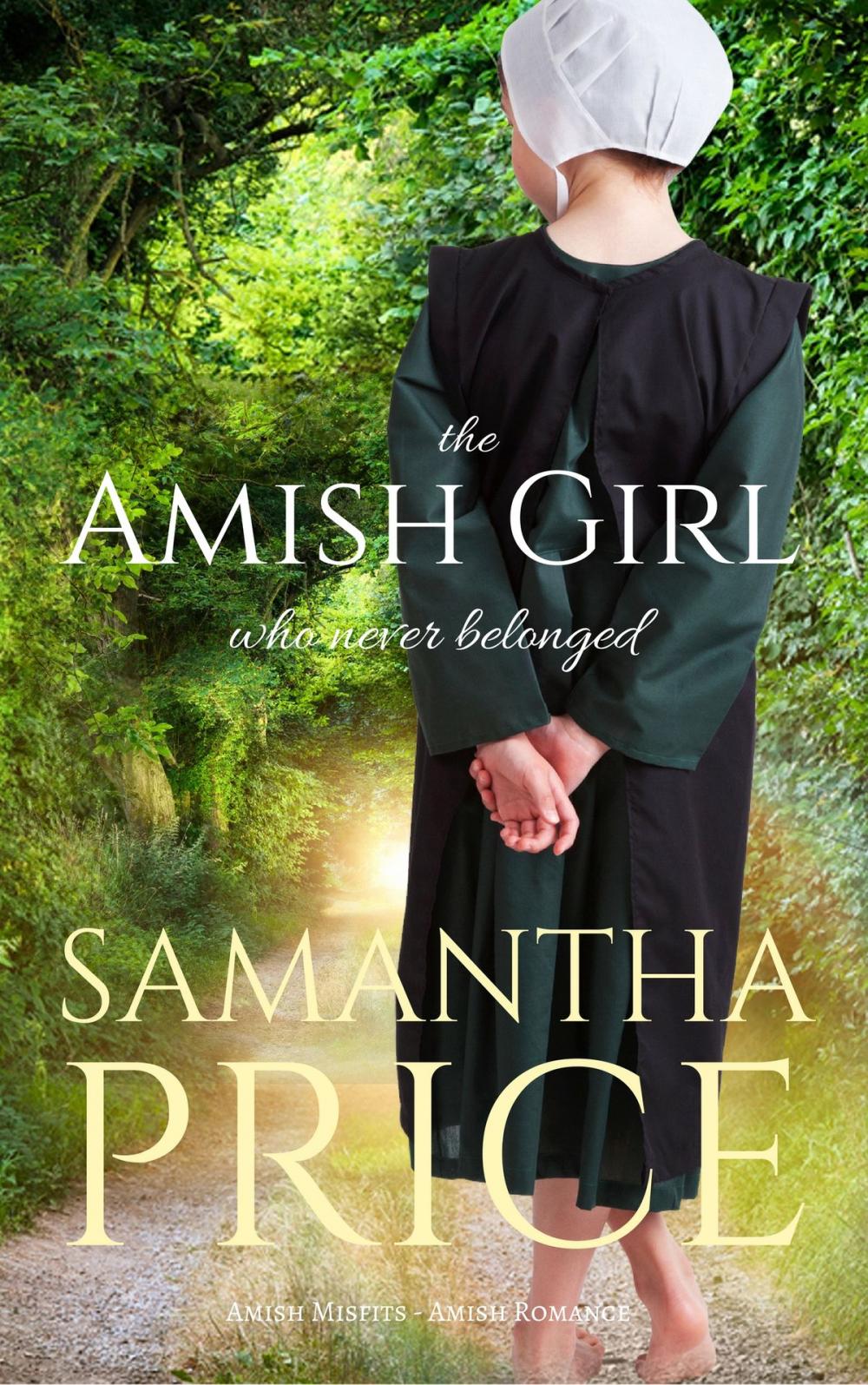 Big bigCover of The Amish Girl Who Never Belonged