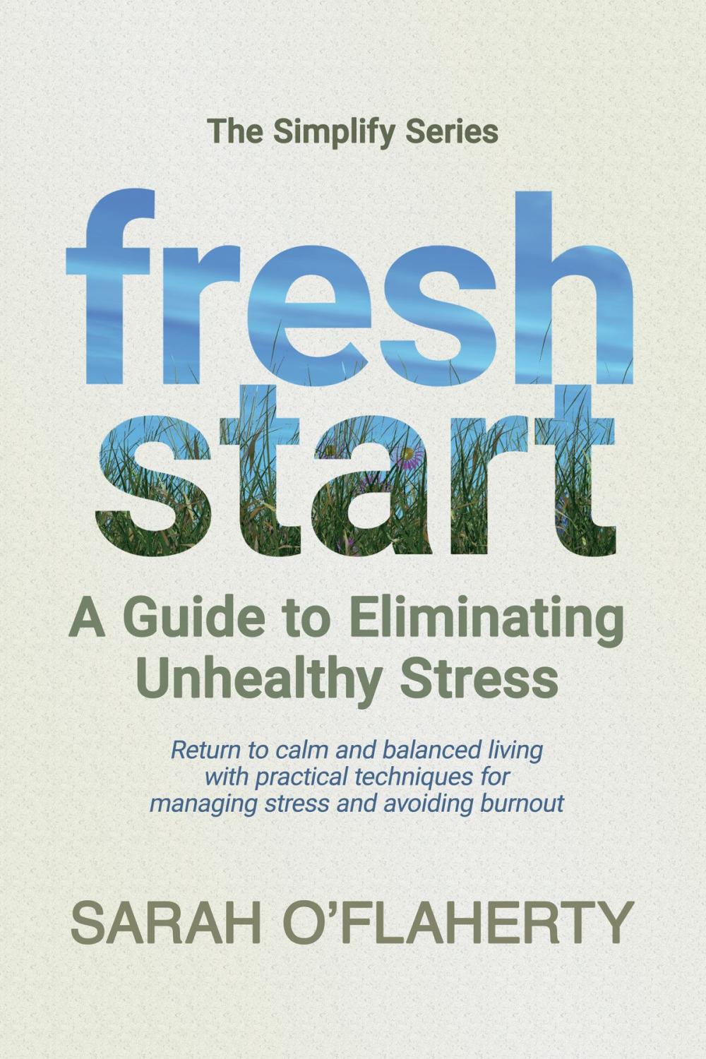 Big bigCover of Fresh Start: A Guide To Eliminating Unhealthy Stress