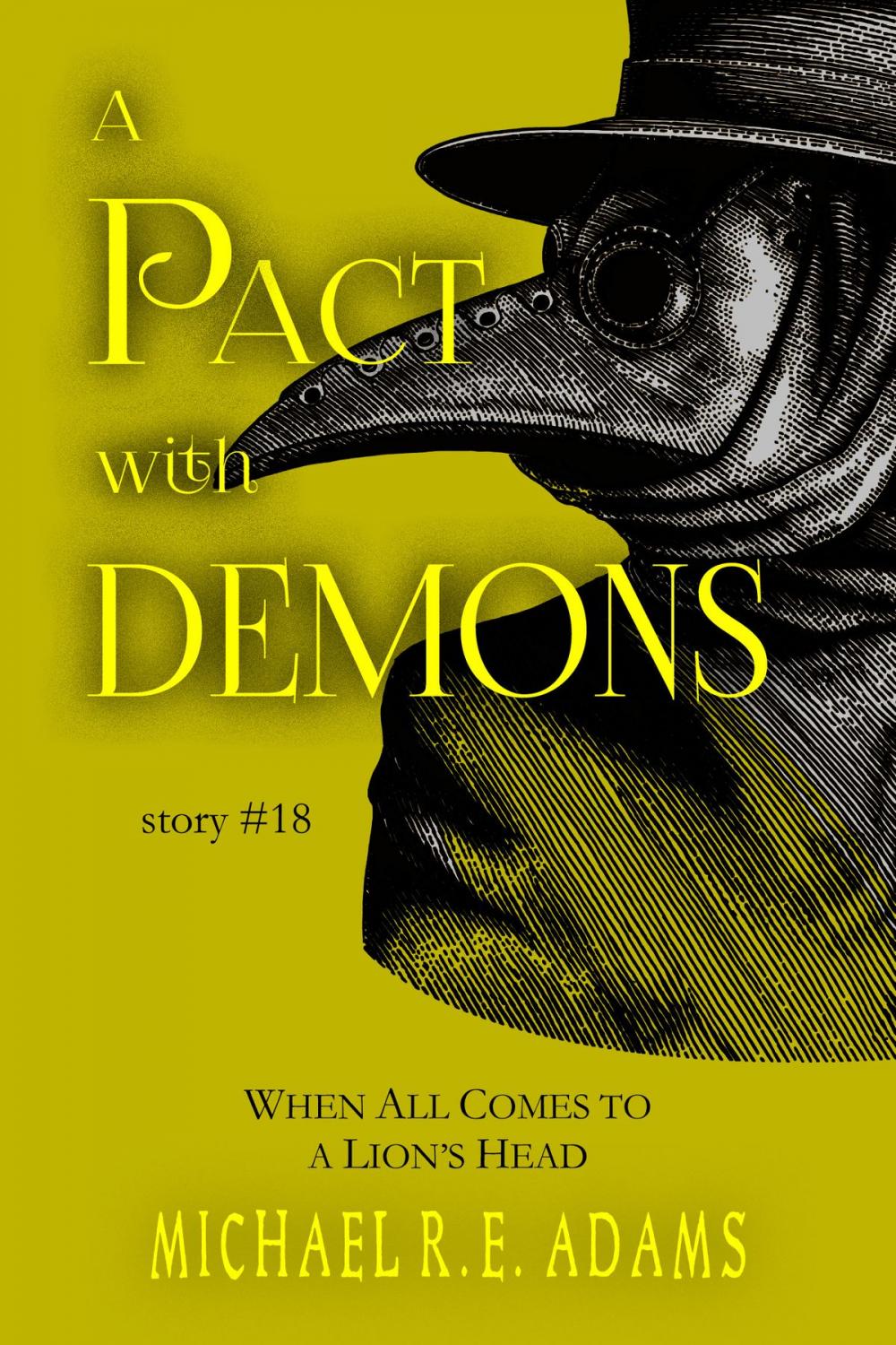 Big bigCover of A Pact with Demons (Story #18): When All Comes to a Lion's Head