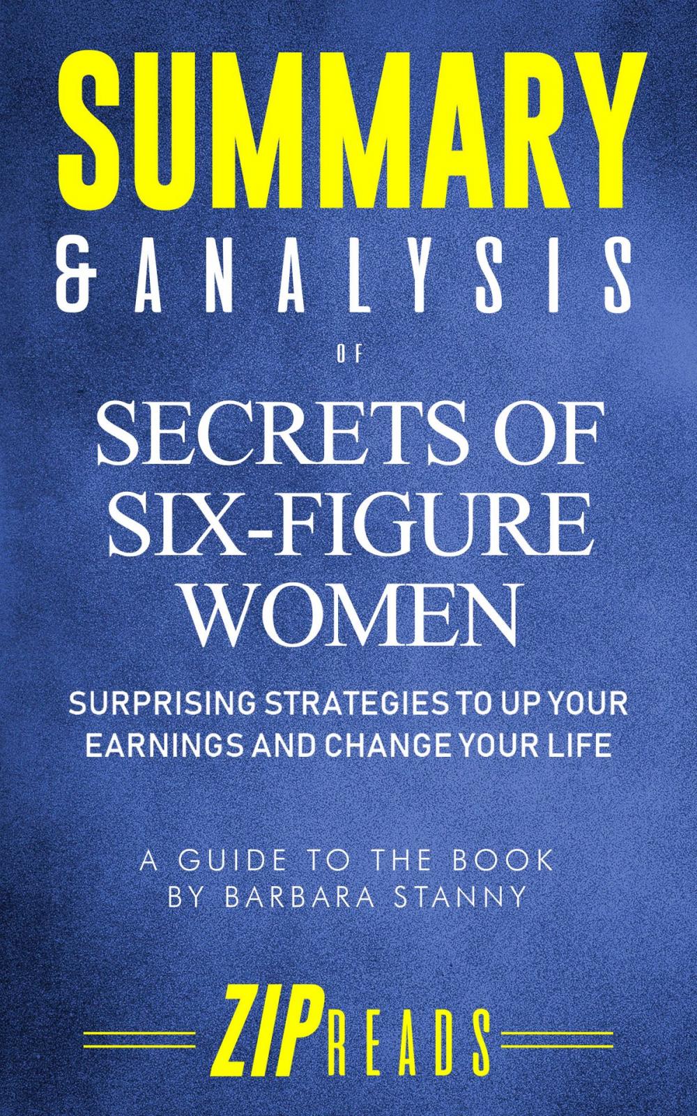 Big bigCover of Summary & Analysis of Secrets of Six-Figure Women