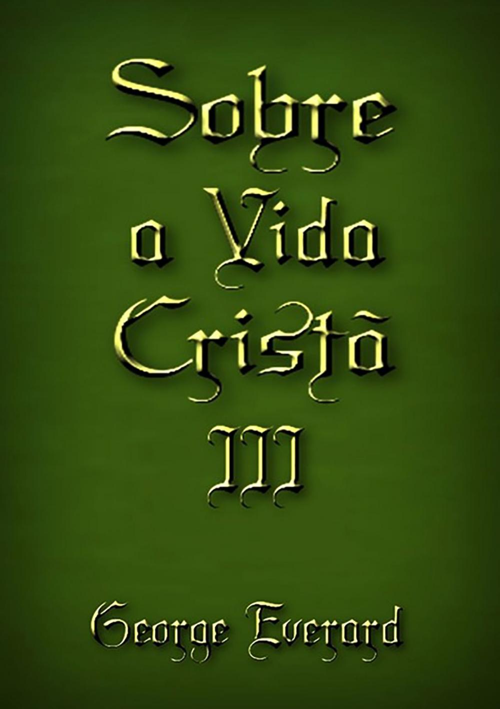 Big bigCover of Sobre A Vida Cristã 3