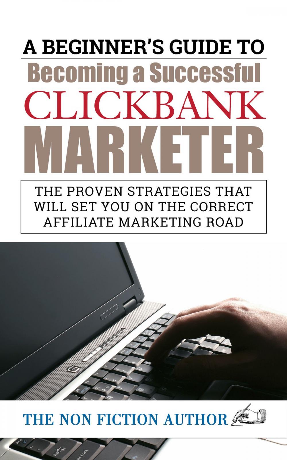 Big bigCover of A Beginner’s Guide to Becoming a Successful Clickbank Marketer