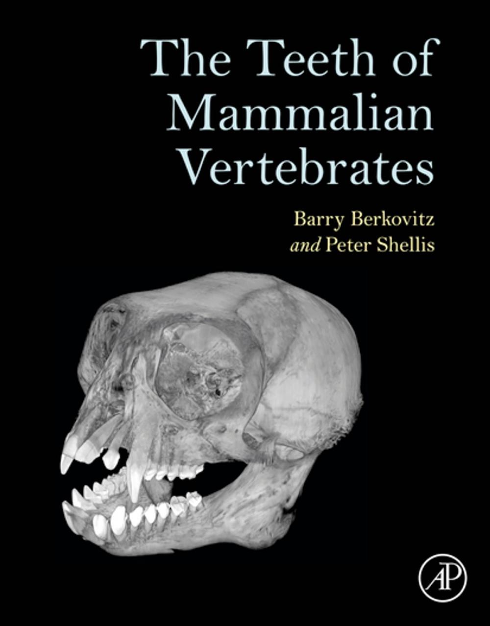 Big bigCover of The Teeth of Mammalian Vertebrates