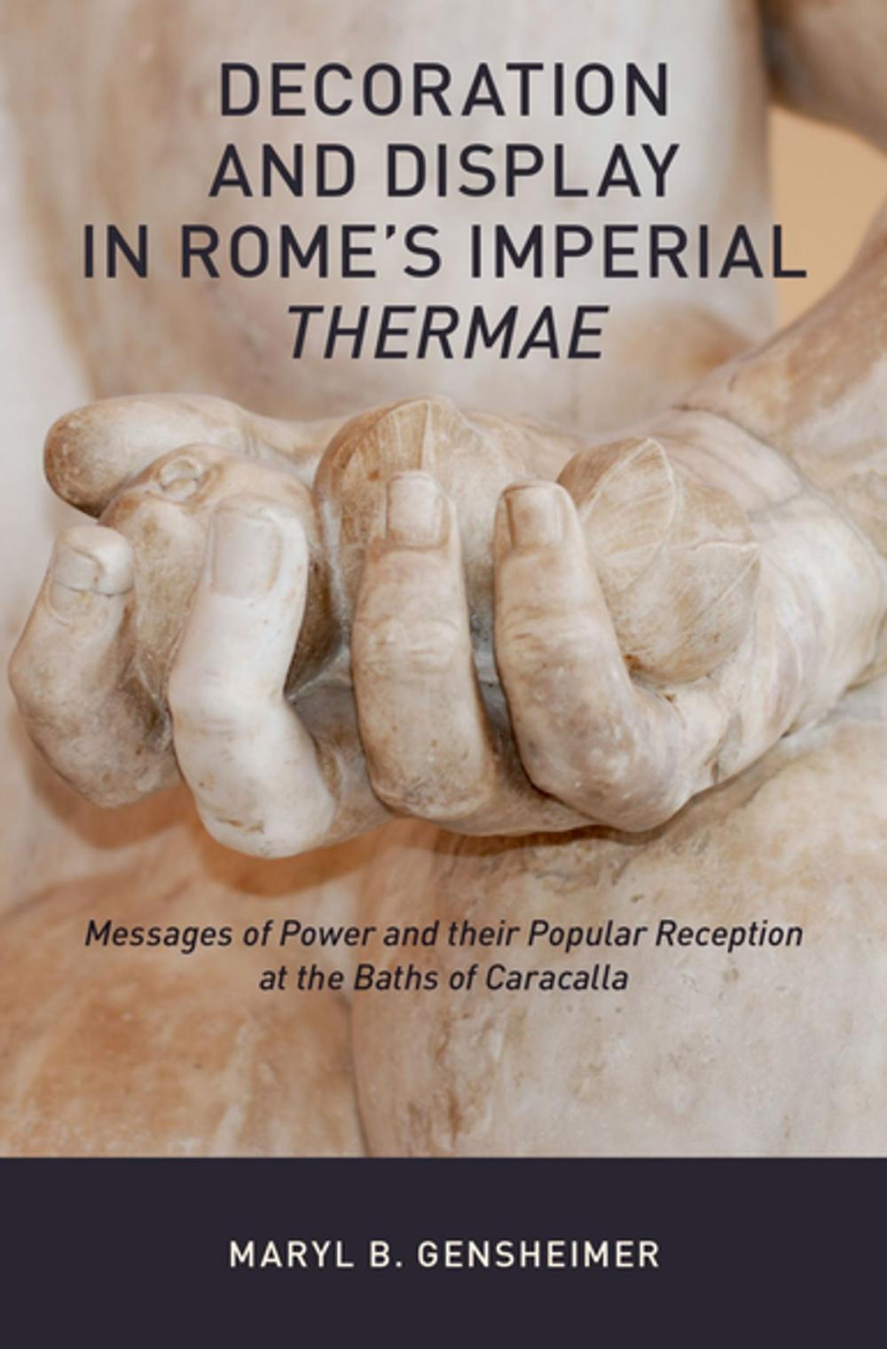 Big bigCover of Decoration and Display in Rome's Imperial Thermae