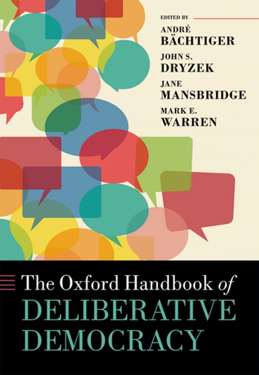 Big bigCover of The Oxford Handbook of Deliberative Democracy