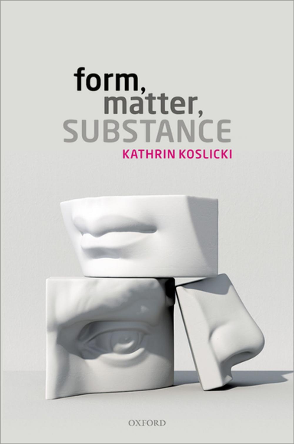 Big bigCover of Form, Matter, Substance