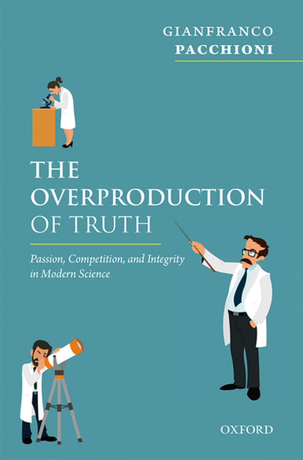 Big bigCover of The Overproduction of Truth