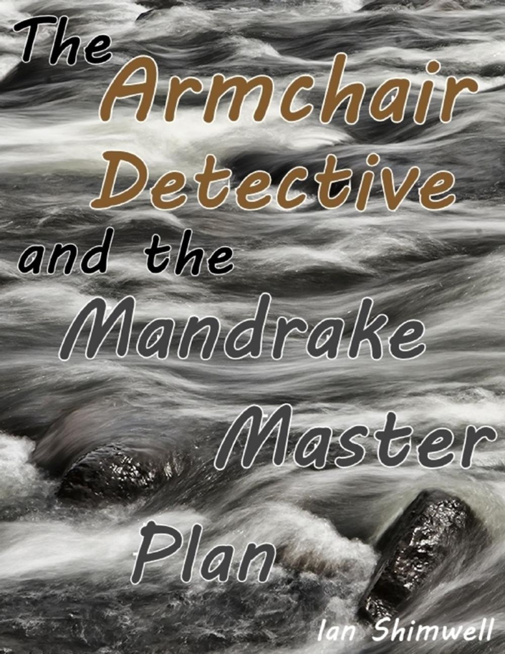 Big bigCover of The Armchair Detective and the Mandrake Master Plan