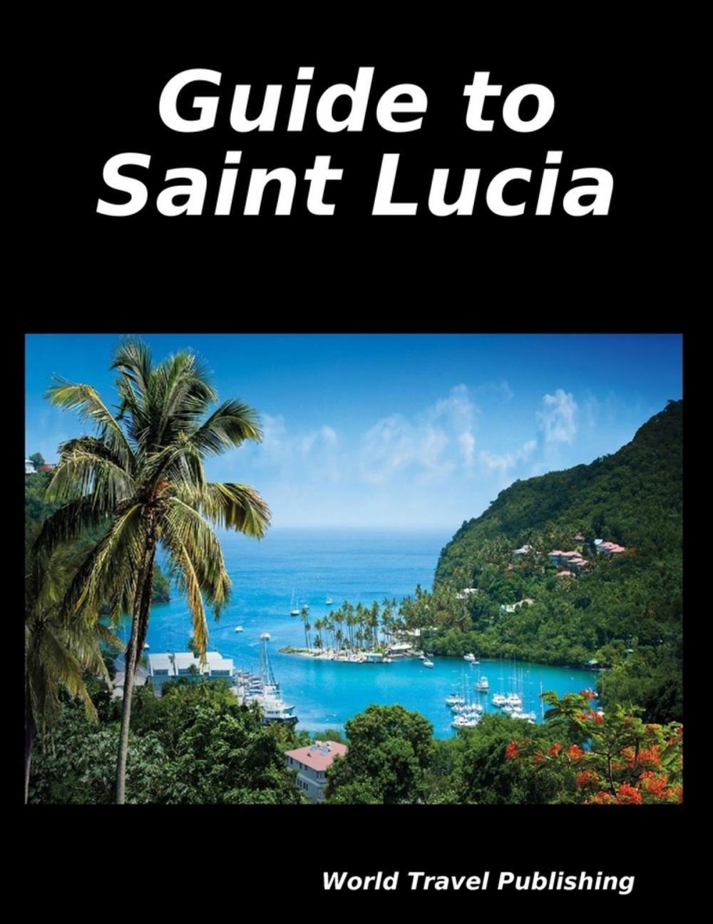 Big bigCover of Guide to Saint Lucia