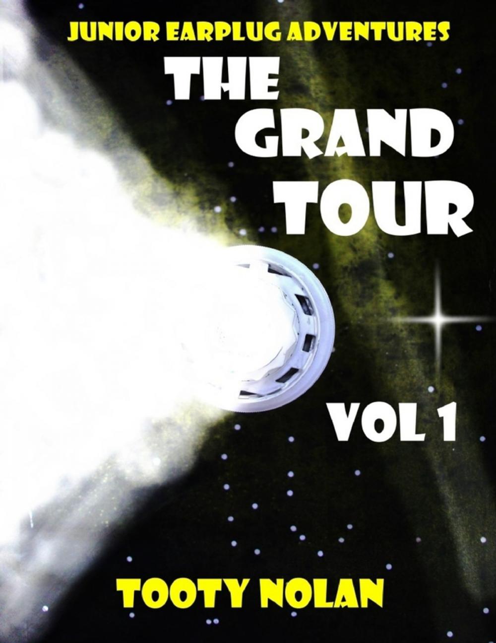 Big bigCover of Junior Earplug Adventures: The Grand Tour Vol 1