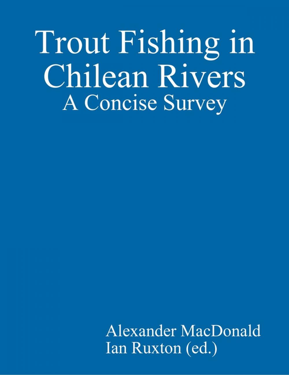 Big bigCover of Trout Fishing in Chilean Rivers: A Concise Survey