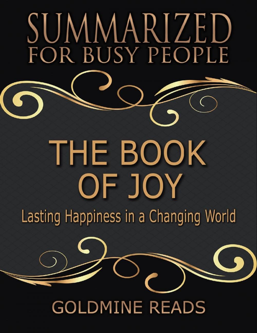 Big bigCover of The Book of Joy - Summarized for Busy People: Lasting Happiness In a Changing World