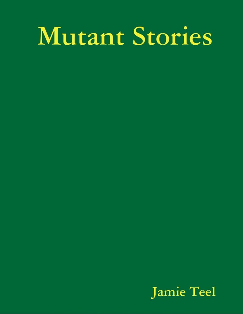 Big bigCover of Mutant Stories