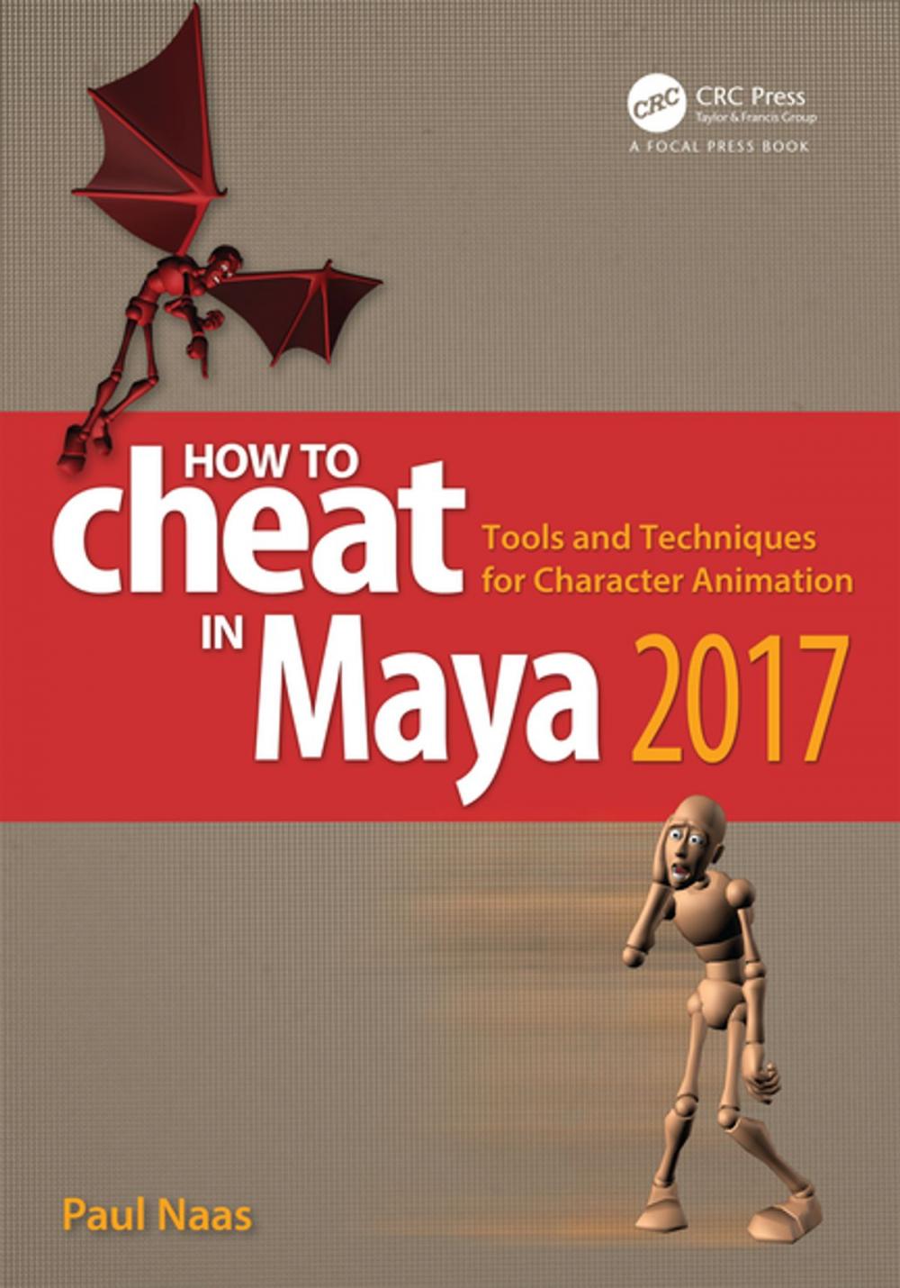 Big bigCover of How to Cheat in Maya 2017