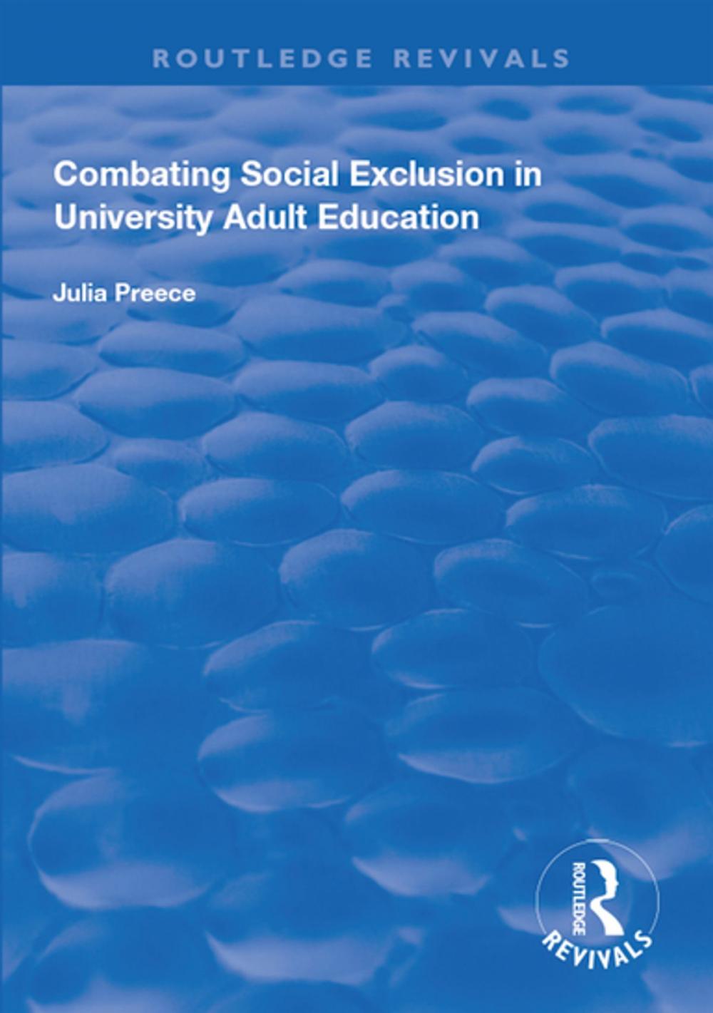 Big bigCover of Combating Social Exclusion in University Adult Education