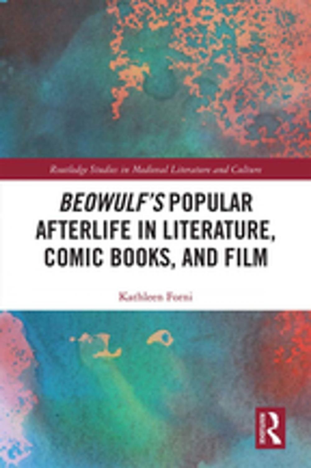 Big bigCover of Beowulf's Popular Afterlife in Literature, Comic Books, and Film