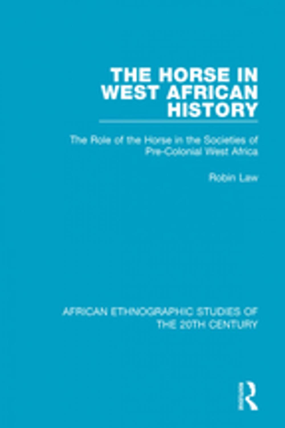 Big bigCover of The Horse in West African History