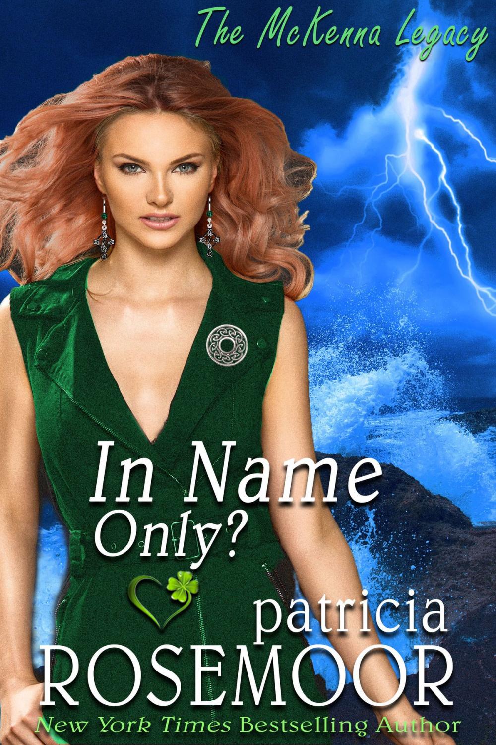 Big bigCover of In Name Only? (The McKenna Legacy Book 8)