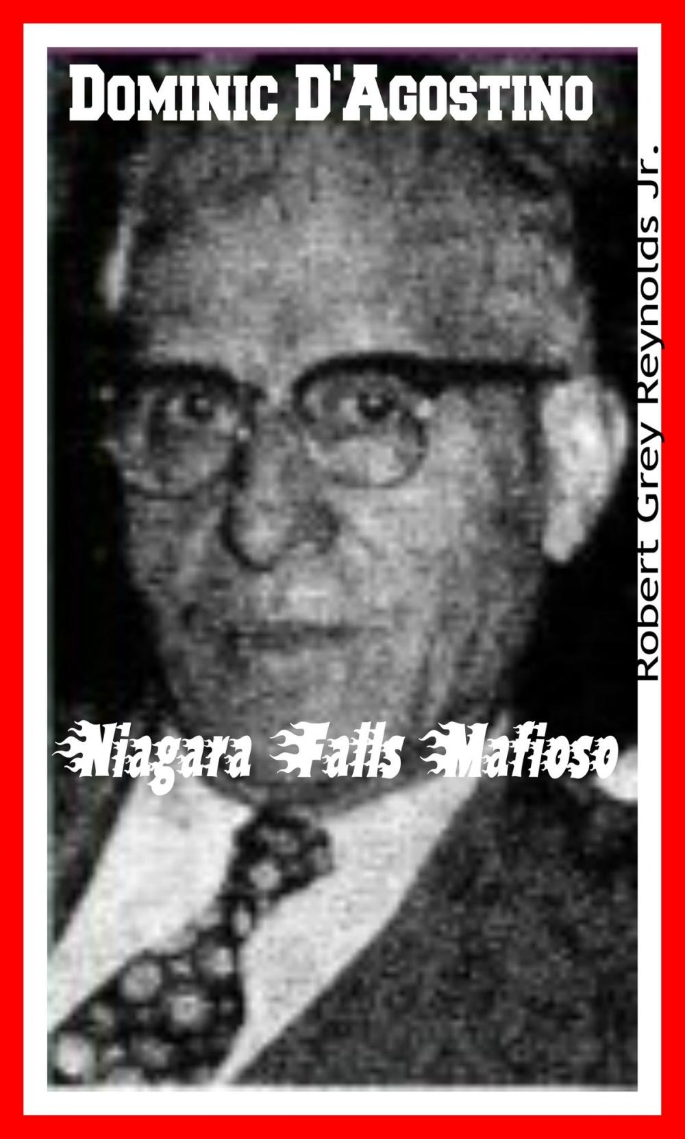 Big bigCover of Dominic D'Agostino Niagara Falls Mafioso