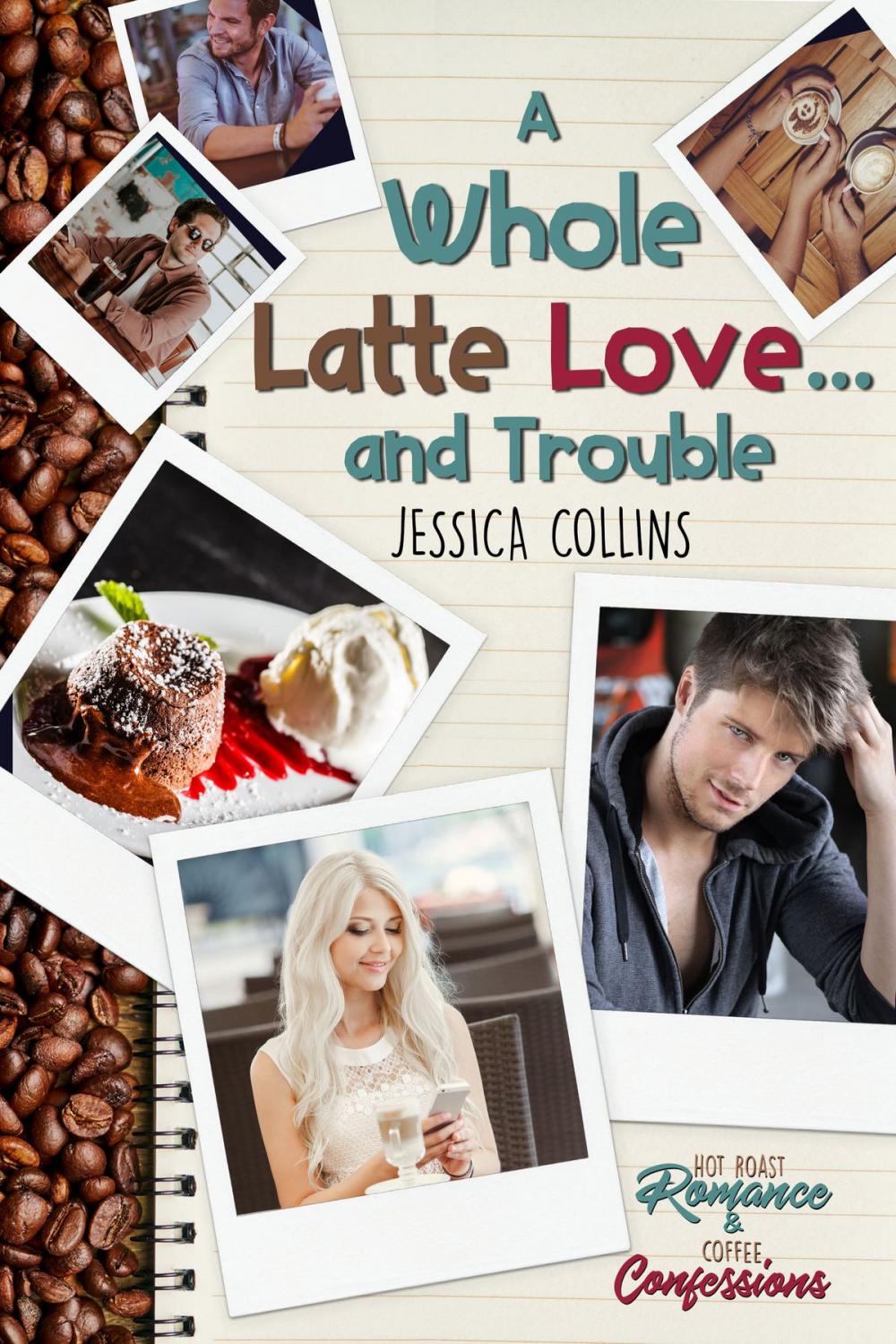 Big bigCover of A Whole Latte Love ... And Trouble