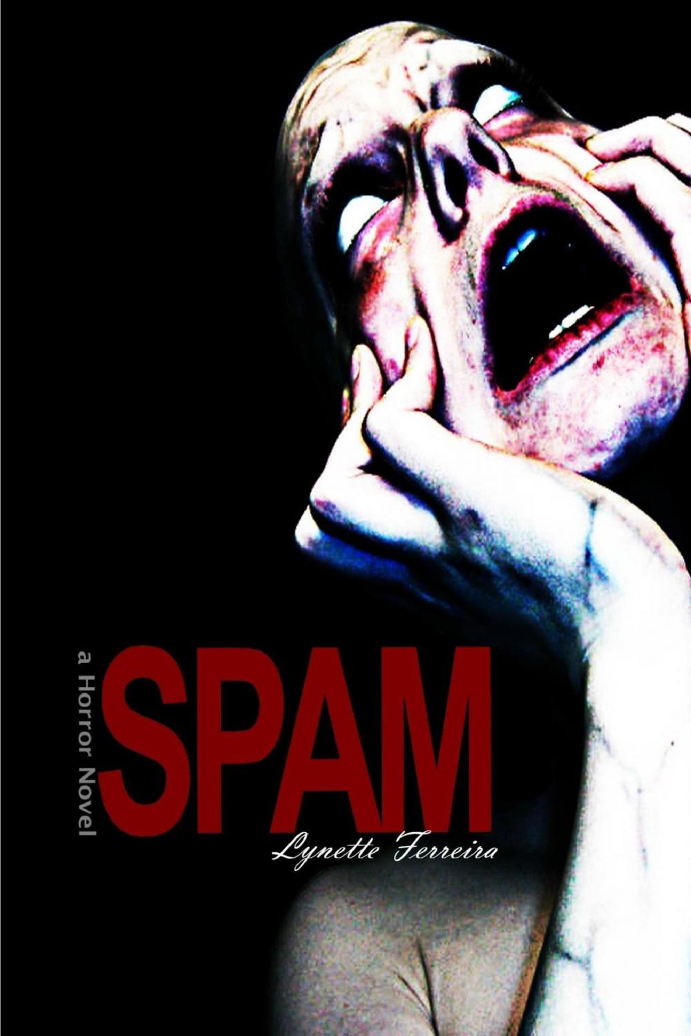 Big bigCover of Spam: a Horror Novel