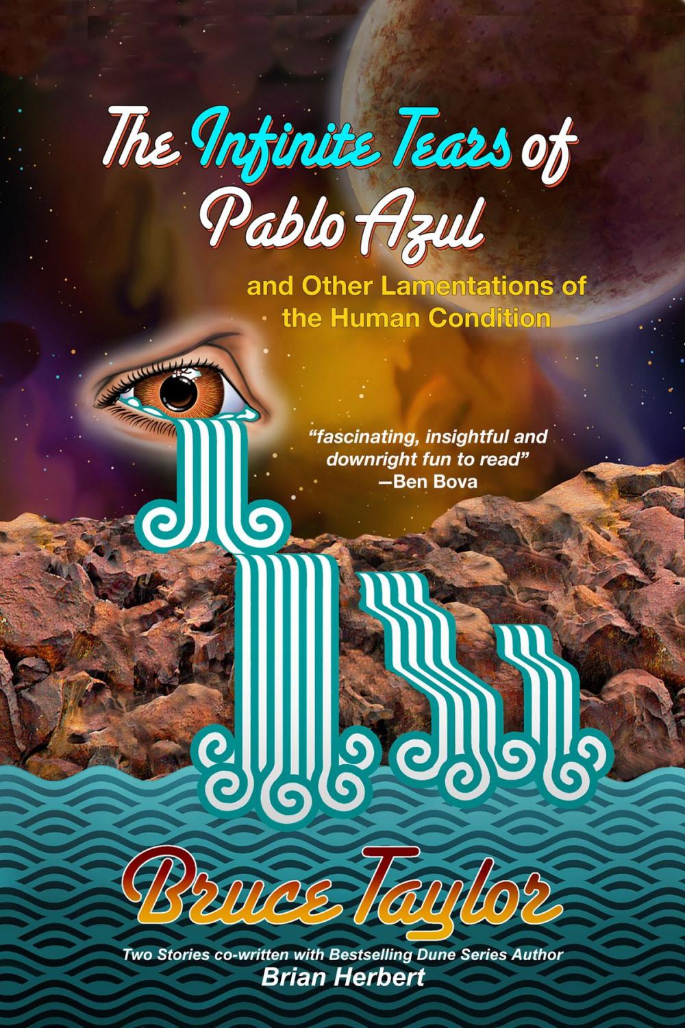 Big bigCover of The Infinite Tears of Pablo Azul: and Other Lamentations of the Human Condition
