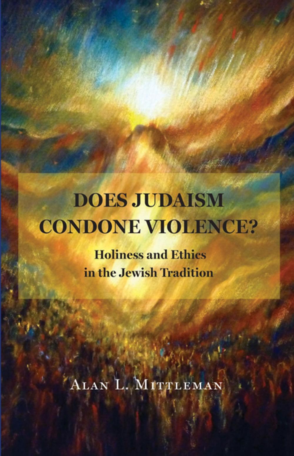Big bigCover of Does Judaism Condone Violence?