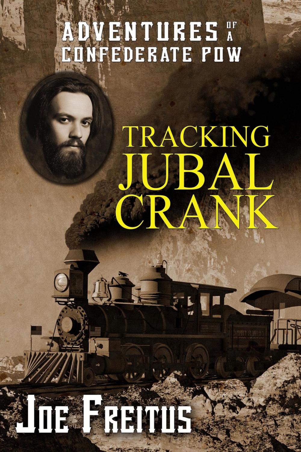 Big bigCover of Tracking Jubal Crank: Adventures of a Confederate POW