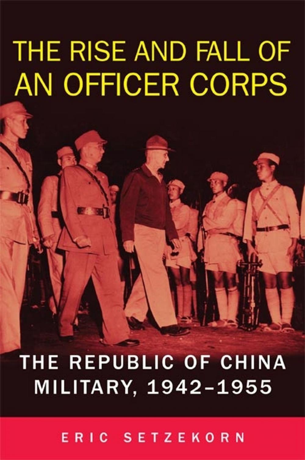 Big bigCover of The Rise and Fall of an Officer Corps