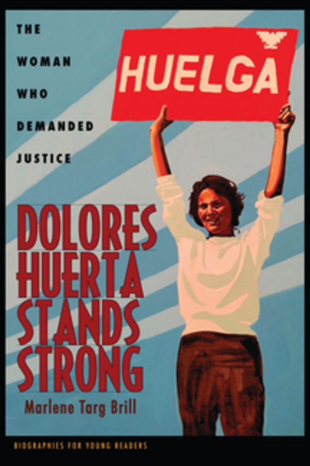 Big bigCover of Dolores Huerta Stands Strong