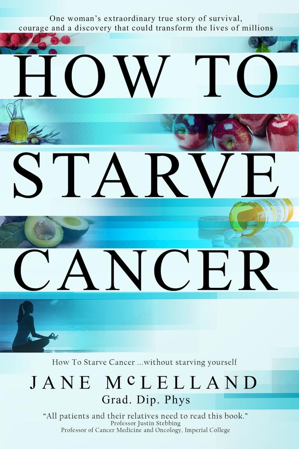 Big bigCover of How to Starve Cancer