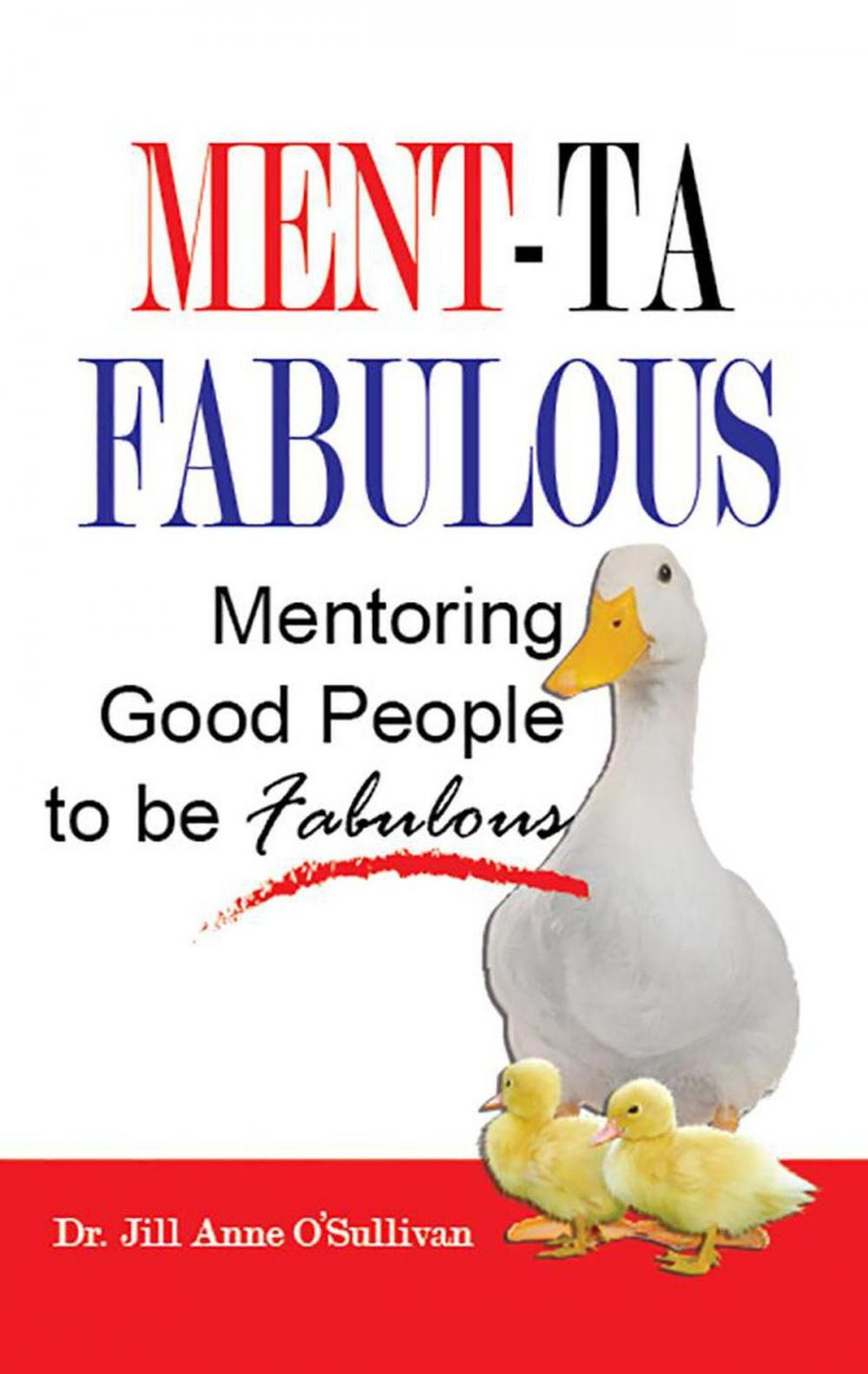 Big bigCover of Mentafabulous! Mentoring Good People to be Fabulous