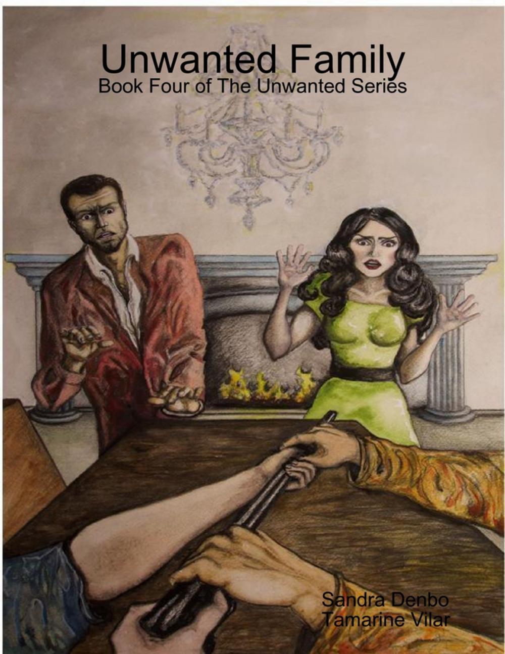 Big bigCover of Unwanted Family - Book Four of The Unwanted Series