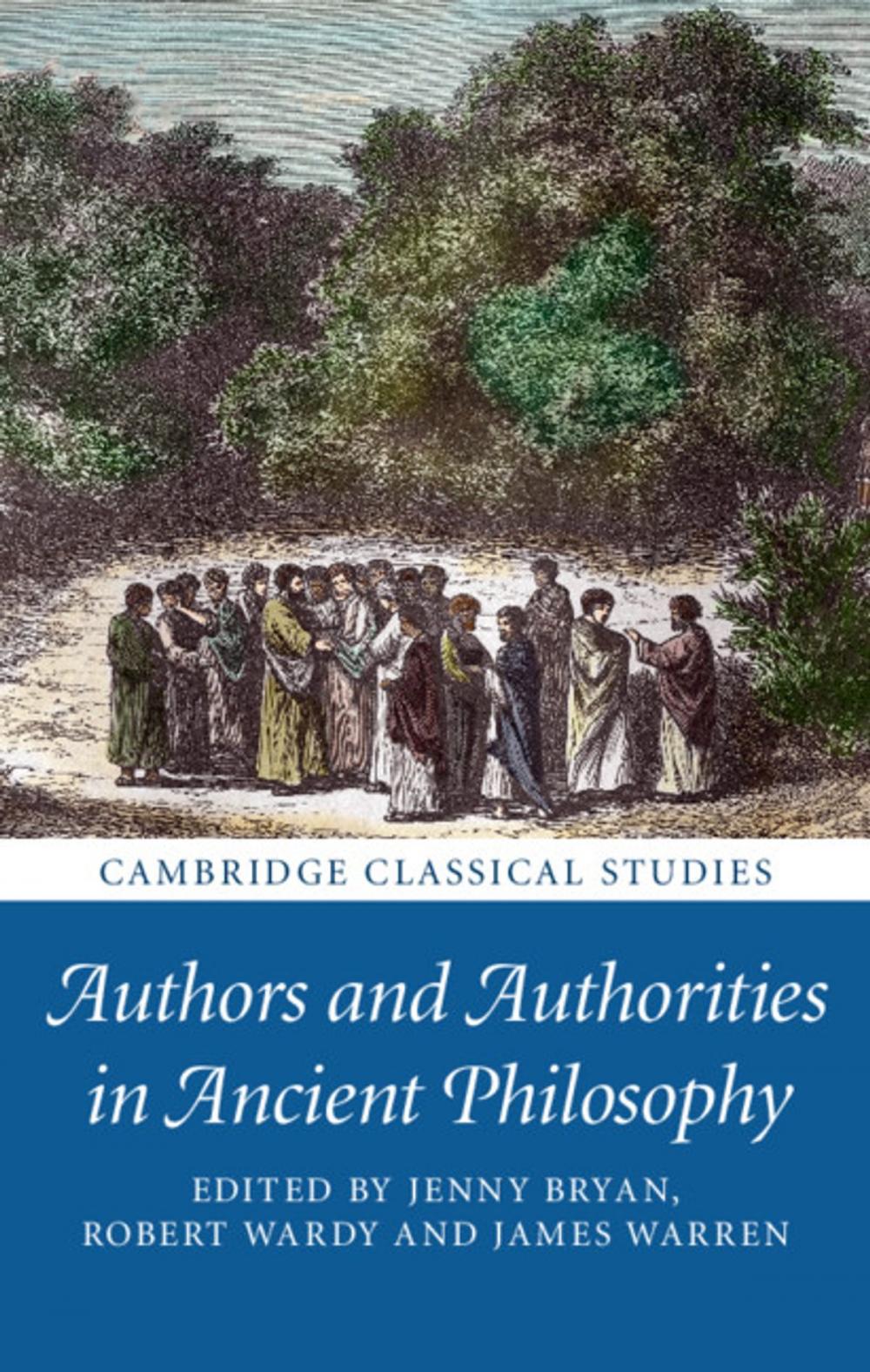 Big bigCover of Authors and Authorities in Ancient Philosophy