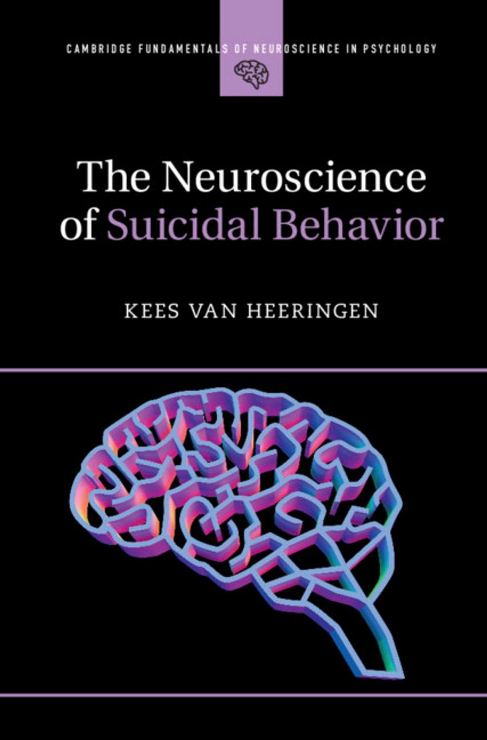 Big bigCover of The Neuroscience of Suicidal Behavior