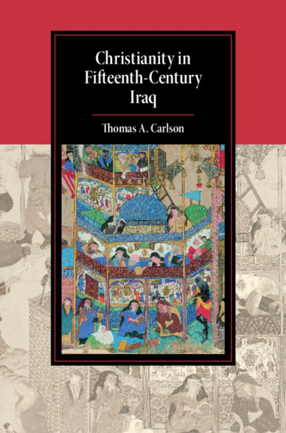 Big bigCover of Christianity in Fifteenth-Century Iraq