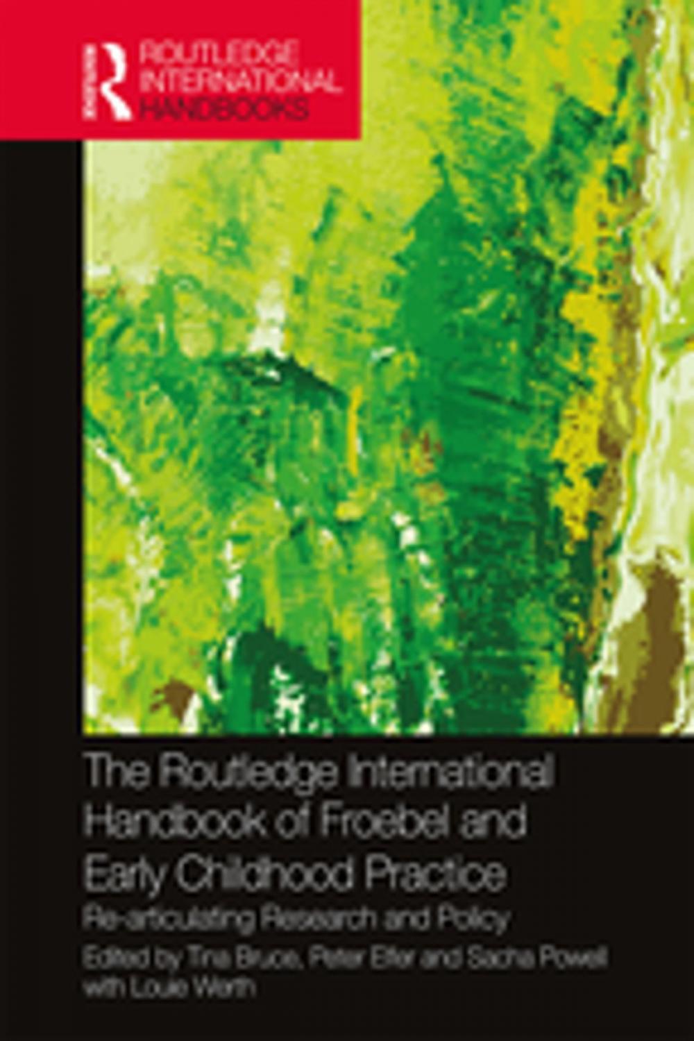 Big bigCover of The Routledge International Handbook of Froebel and Early Childhood Practice