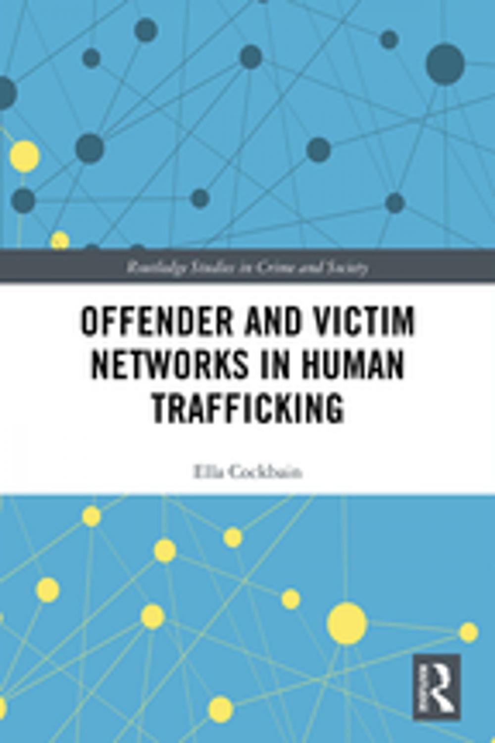 Big bigCover of Offender and Victim Networks in Human Trafficking