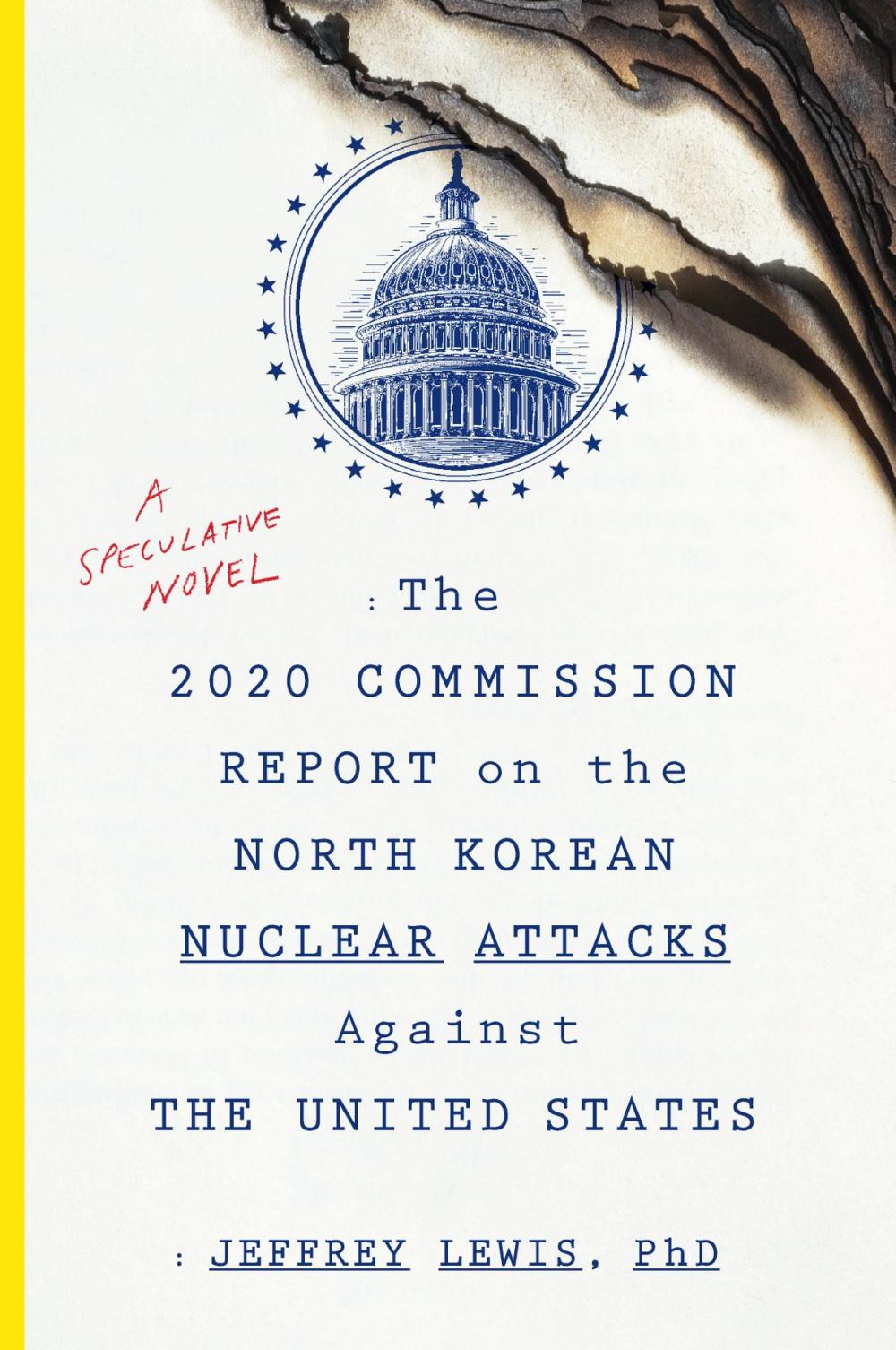 Big bigCover of The 2020 Commission Report on the North Korean Nuclear Attacks Against the United States