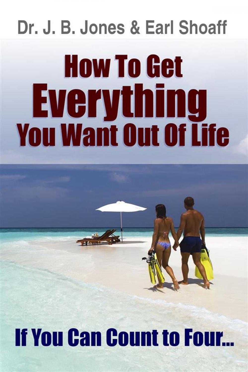 Big bigCover of How to Get Everything You Want