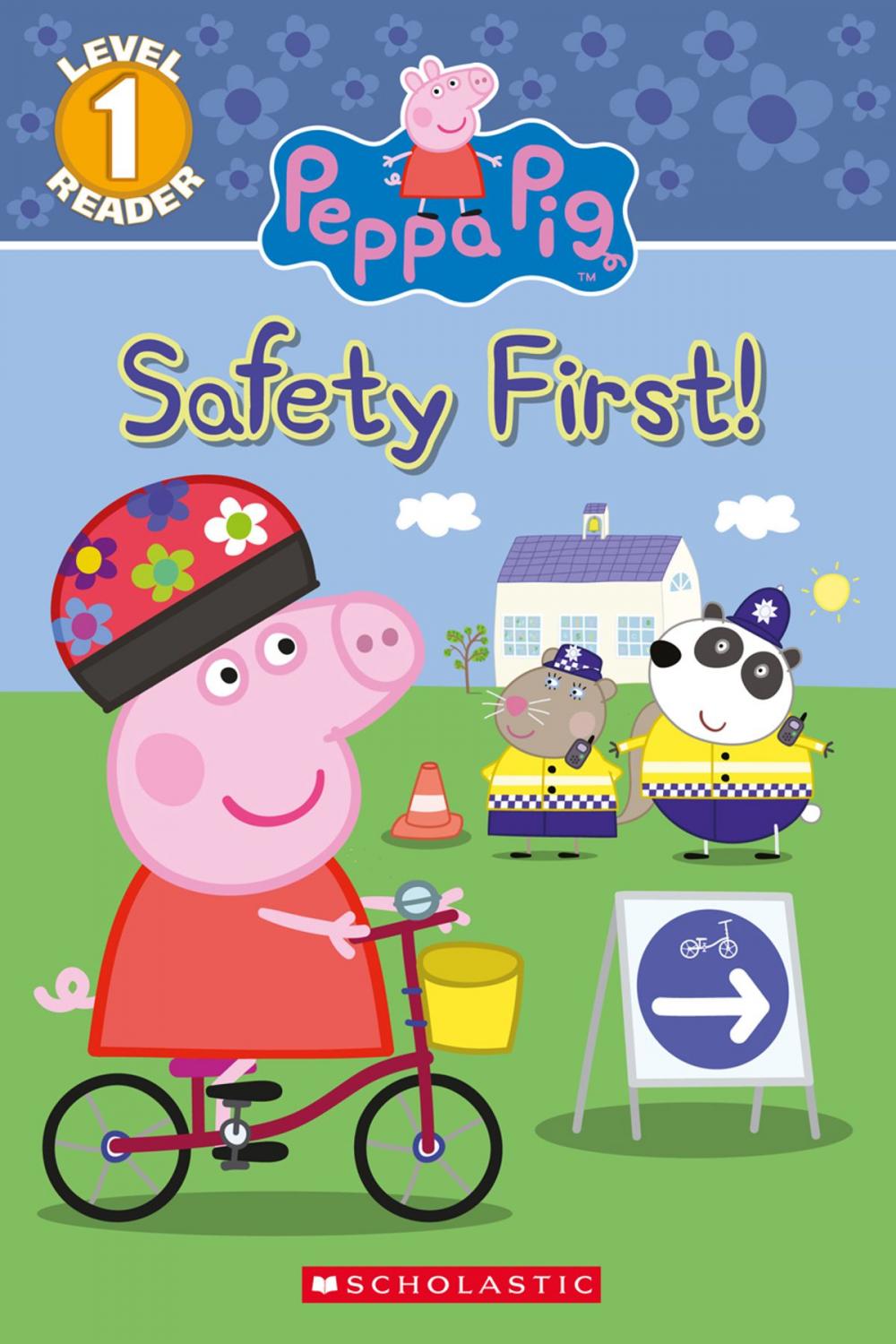 Big bigCover of Safety First! (Peppa Pig: Level 1 Reader)