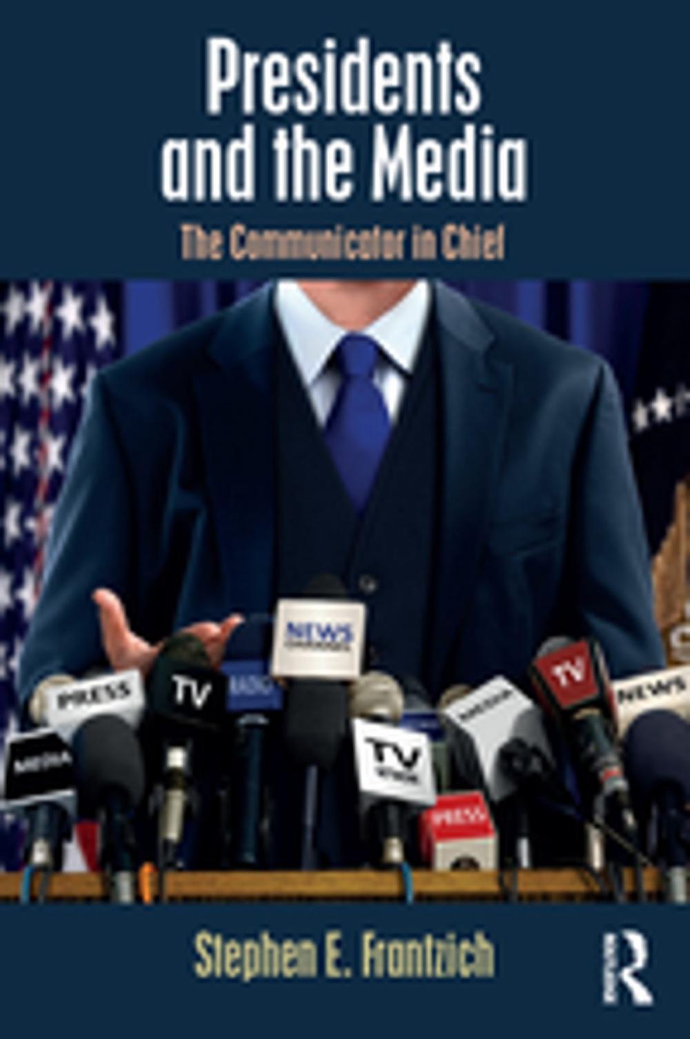 Big bigCover of Presidents and the Media