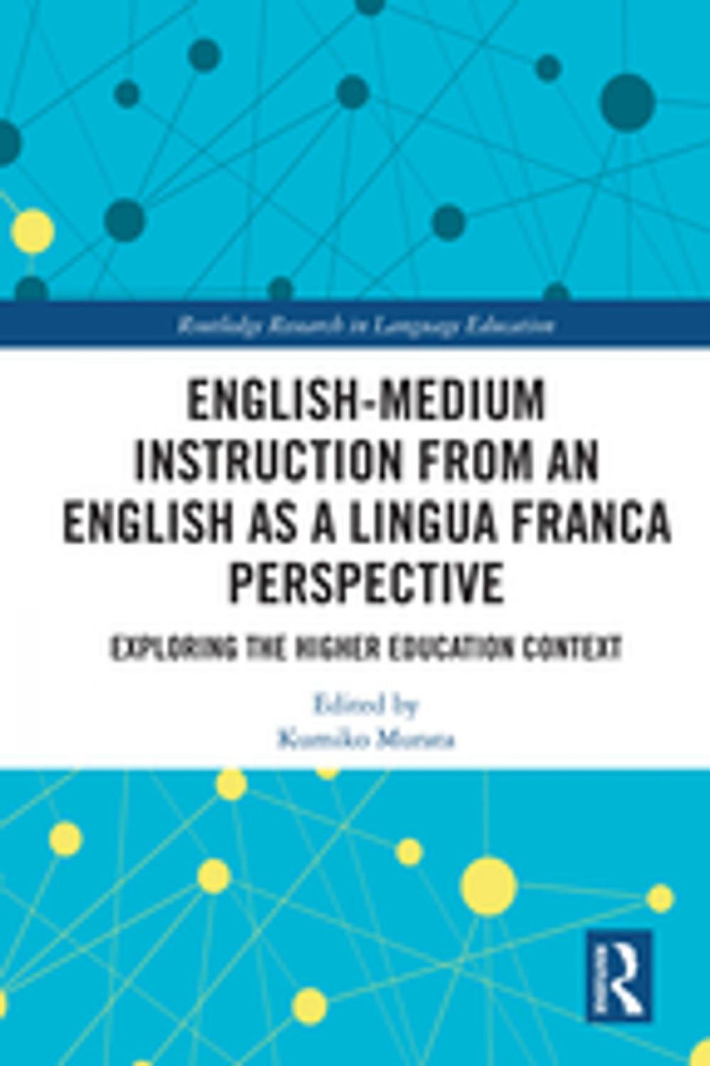 Big bigCover of English-Medium Instruction from an English as a Lingua Franca Perspective